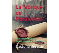 La Fabrique de Parchemins: Un thriller historique de secrets, d'artisanat et de destin