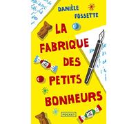 La Fabrique des petits bonheurs