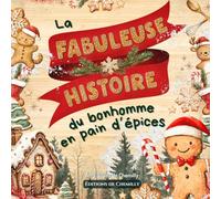 La Fabuleuse Histoire du Bonhomme en Pain d'Épices: Album