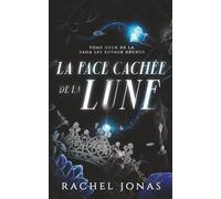 La face cachée de la lune (LES ROYAUX DÉCHUS)