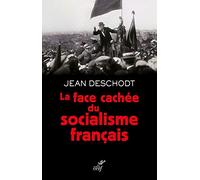 LA FACE CACHEE DU SOCIALISME FRANCAIS