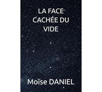 LA FACE CACHÉE DU VIDE