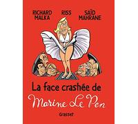 La face crashee de Marine Le Pen