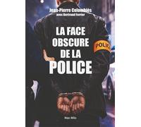 La face obscure de la police