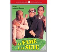 La Fame E La Sete