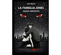 LA FAMIGLIA JONES: Sangue innocente