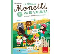La famiglia Monelli va in vacanza. I compiti estivi della maestra Larissa. Classe 5ª