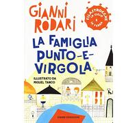La famiglia Punto-e-virgola. Filastrocche in cielo e in terra