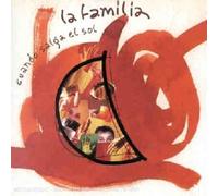La Familia - Cuando Salga El Sol