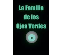 La Familia de los Ojos Verdes: 1 (San Diablo)