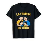 LA FAMILIA ES TODO VIBRANT QUOTE T-Shirt