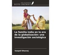 La familia india en la era de la globalización: una investigación sociológica