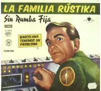 La Familia Rustica - Sin Rumba Fija CD