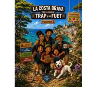LA FAMILIA TRAP EN LA COSTA BRAVA: 3 (LA FAMILIA TRAP DE VIAJE)