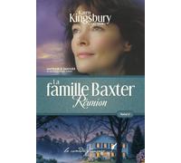 La famille Baxter: Réunion (Tome 5) - Saga familiale émouvante