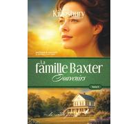La famille Baxter: Souvenirs (Tome 2) - Saga familiale inspirante
