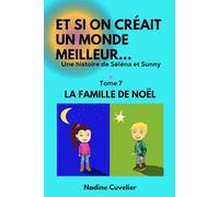 La famille de Noël (Et si on créait un monde meilleur)