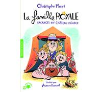 La famille royale 1 Vacances en chateau pliable (Folio Cadet Premiers romans)