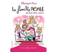 La famille royale 4/Un, deux, trois... soleil !