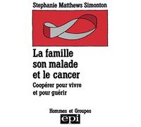 La famille, son malade et le cancer