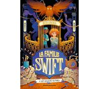 La famille Swift, Tome 02: Les voleurs de Paris