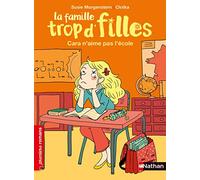 La famille Trop d'filles - Cara n'aime pas l'école