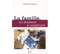 La famille, un bonheur à construire