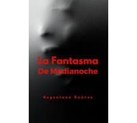 La Fantasma De Medianoche