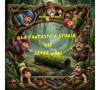 La fantastica storia dei sette nani