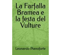 La Farfalla Bramea e la festa del Vulture: Un viaggio magico nei laghi di Montcchio