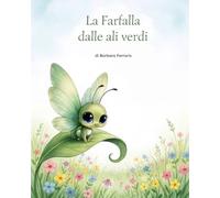 La Farfalla dalle ali verdi