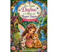 La Fata Dafne e i Mici del Regno Fatato