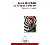 La Fatigue d'être soi: Dépression et société