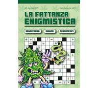 LA FATTANZA ENIGMISTICA: Libro di Enigmistica per Adulti. Cruciverba, Labirinti, Trova parole e Anagrammi sulla Cannabis (Regali stupidi)