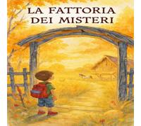 LA FATTORIA DEI MISTERI