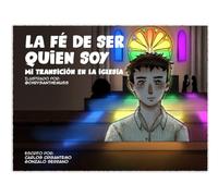 La Fé de ser quien soy (YO SOY LGBTIQA+, colección de cómics juveniles)