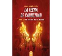 La Fecha de Caducidad III: El rugido de La Marca