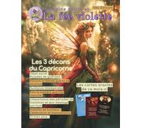 La fée violette - Spécial Capricorne : Rituels, spiritualité, astrologie et message intemporel: Astrologie, rituels lunaires, anges, défis de ... (Magazine spirituel La fée violette)