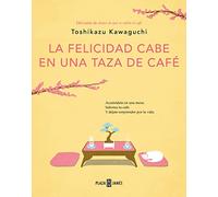 La Felicidad Cabe En Una Taza de Café / Tales from the Cafe: Before the Coffee Gets Cold (Antes de Que Se Enfríe el Café)