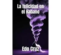 La felicidad en el Habano