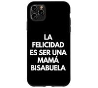 La felicidad es ser una Mama Busabuela Spanish Grandma Gift Case for iPhone 11 Pro Max