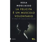 La felicità è un muscolo volontario