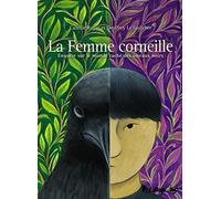 La Femme corneille: Enquête sur le monde caché des oiseaux noirs