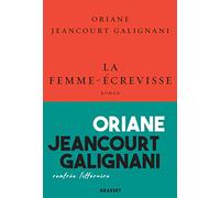 La femme-écrevisse: roman - collection Le Courage dirigée par Charles Dantzig