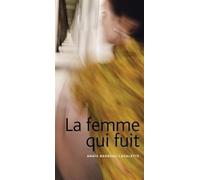 LA FEMME QUI FUIT