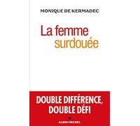 La Femme surdouée: Double différence, double défi