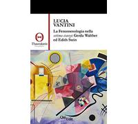 La fenomenologia nella settima stanza: Gerda Walther ed Edith Stein