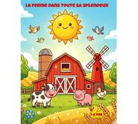 LA FERME DANS TOUTE SA SPLENDEUR