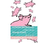La Ferme des Animaux / مزرعه حیوانات: Tranzlaty Français فارسی