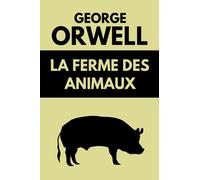 La Ferme des Animaux: Édition Originale 1945
